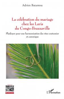 La célébration du mariage chez les Laris du Congo-Brazzaville