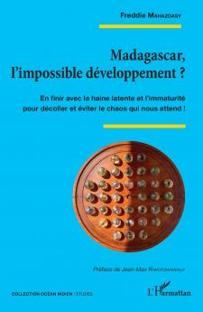 Madagascar l'impossible développement ?