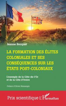 La formation des élites coloniales et ses conséquences sur les Etats post-coloniaux