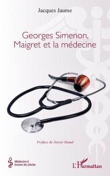 Georges Simenon Maigret et la médecine