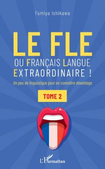 Le FLE ou français langue extraordinaire