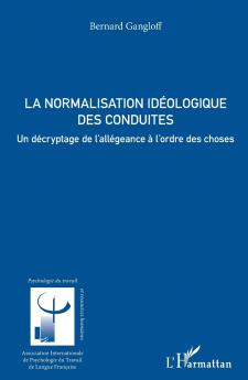 La normalisation idéologique des conduites