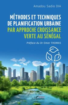 Méthodes et techniques de planification urbaine par approche croissance verte au Sénégal