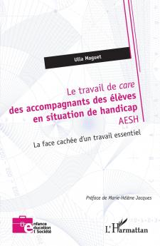 Le travail de care des accompagnants des élèves en situation de handicap  AESH