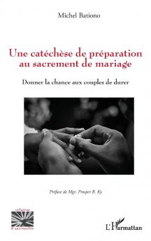 Une catéchèse de préparation au sacrement de mariage