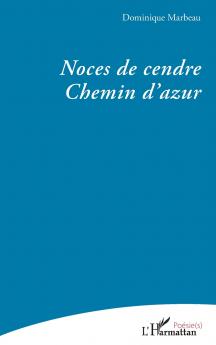 Noces de cendre - Chemin d'azur