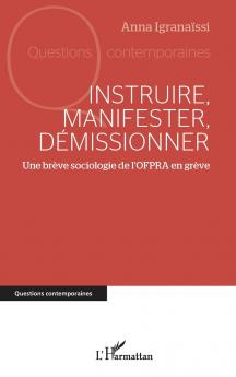 Instruire manifester démissionner