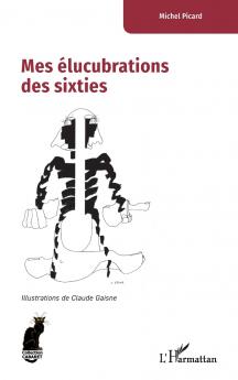 Mes élucubrations des sixties