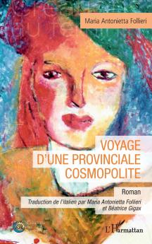 Voyage d'une provinciale cosmopolite