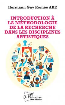 Introduction à la méthodologie de la recherche dans les disciplines artistiques