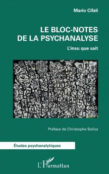 Le bloc-notes de la psychanalyse