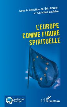 L'Europe comme figure spirituelle