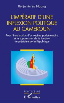 L'impératif d'une inflexion politique au Cameroun