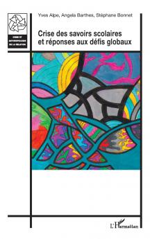Crise des savoirs scolaires et réponses aux défis globaux