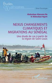 Nexus changements climatiques et migrations au Sénégal