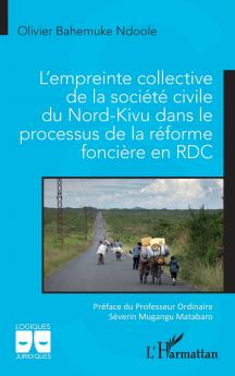 L'empreinte collective de la société civile du Nord-Kivu dans le processus de la réforme foncière en RDC