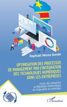 Optimisation des processus de management par l'intégration des technologies numériques dans les entreprises