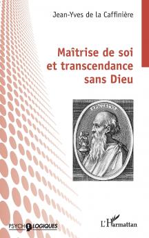 Maîtrise de soi et transcendance sans Dieu
