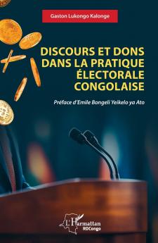 Discours et dons dans la pratique électorale congolaise