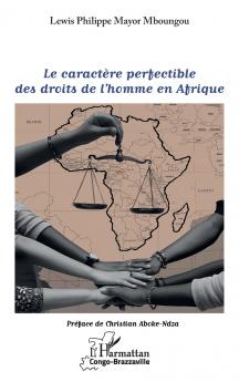 Le caractère perfectible des droits de l'homme en Afrique
