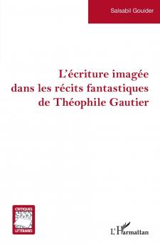 L'écriture imagée dans les récits fantastiques de Théophile Gautier