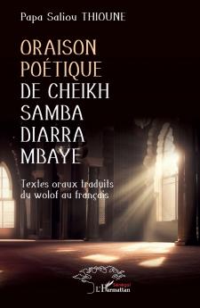 Oraison poétique de Cheikh Samba Diarra Mbaye