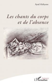 Les chants du corps et de l'absence