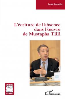 L'écriture de l'absence dans l'oeuvre de Mustapha Tlili