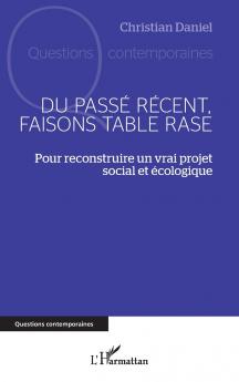 Du passé récent faisons table rase