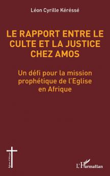 Le rapport entre le culte et la justice chez Amos