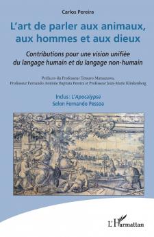 L'art de parler aux animaux aux hommes et aux dieux