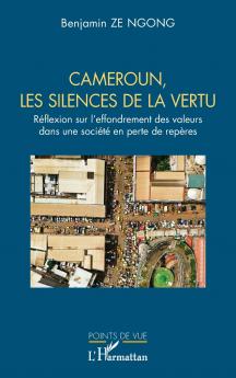 Cameroun les silences de la vertu