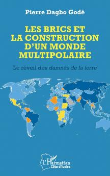 Les BRICS et la construction d'un monde multipolaire