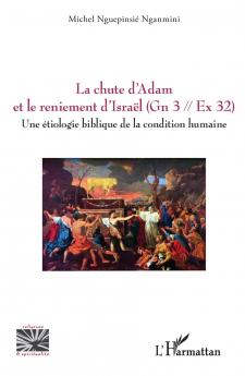 La chute d'Adam et le reniement d'Israël (Gn 3 // Ex 32)