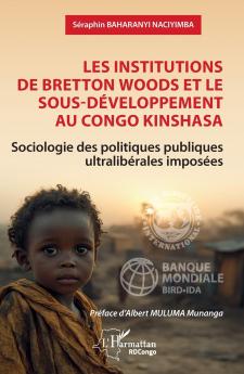 Les institutions de Bretton Woods et le sous-développement au Congo Kinshasa