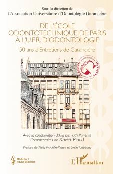 De l'École odontotechnique de Paris à l'U.F.R. d'Odontologie