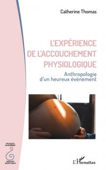 L'expérience de l'accouchement physiologique