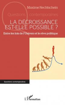 La décroissance est-elle possible ?