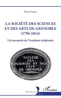 La société des sciences et des arts de Grenoble (1796-1844)
