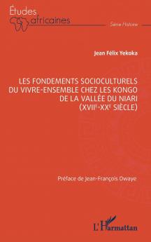 Les fondements socioculturels  du vivre-ensemble chez les Kongo de la vallée du Niari (XVIIe-XXe siècle)