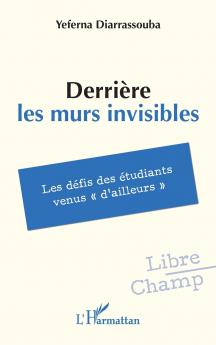 Derrière les murs invisibles