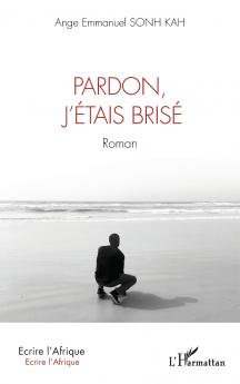 Pardon j'étais brisé