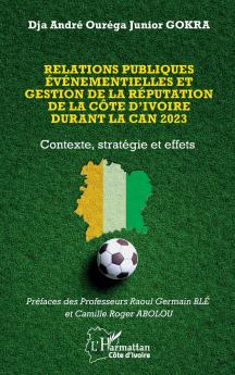 Relations publiques événementielles et gestion de la réputation de la Côte d'Ivoire durant la CAN 2023