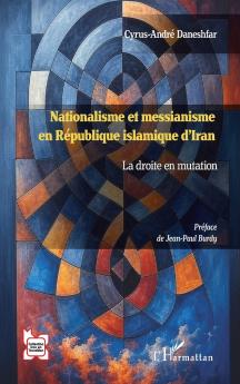 Nationalisme et messianisme en République islamique d'Iran
