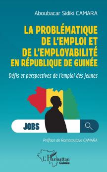 La problématique de l'emploi et de l'employabilité en République de Guinée