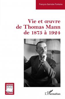 Vie et oeuvre de Thomas Mann de 1875 à 1924