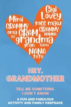 Hey Grandmother! Tell Me Something I Don't Know