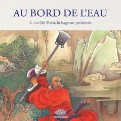 Au Bord de l'Eau Lu Zhi Shen la Sagesse-profonde/花和尚 鲁智深