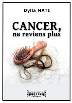 Cancer ne reviens plus