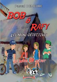 Bob et Rafy - Les mini-détectives Épisode 1